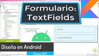 #1 Formularios Android: TextFields, diseño en XML con Material Design y buenas prácticas. Tutorial