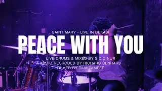 Saint Mary - Peace With You (Live Drum Cam) // Sidiq Nur