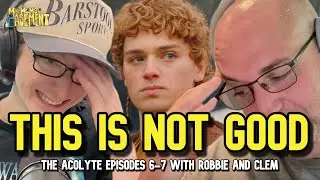 THIS IS BAD - THE ACOLYTE EPISODES 6/7 REACTION/REVIEW | MY MOM'S BASEMENT