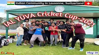 Vlog-35: IAL YUVA Cricket Cup-2021
