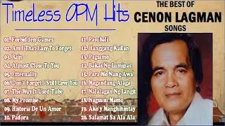 Cenon Lagman -   Prinsipe ng Kundiman OPM Tagalog Love Song Greatest Hist OPM 2021