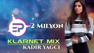 Kadir YAGCI - Klarnet Mix