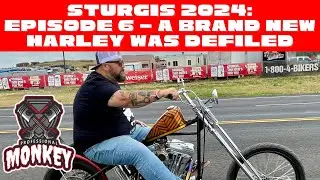 A Brand New Harley Was Defiled! Sturgis 2024 Episode 6!