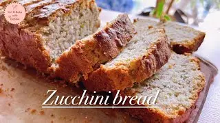 Zucchini Bread recipe for your healthy breakfast