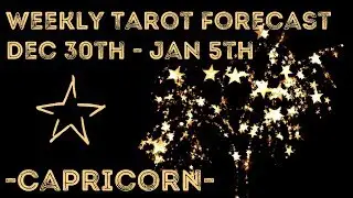 Capricorn ~ You are right - trust yourself! ~ Weekly Dec 30th - Jan 5th