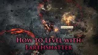 How to Level with Earthshatter