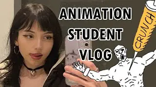 a REALISTIC day in the life of an ANIMATION STUDENT