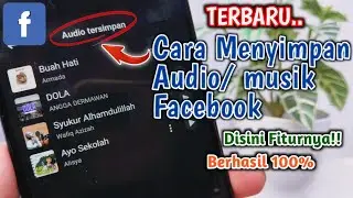 BEGINI!! Cara Menyimpan Audio/ Musik Facebook