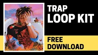 [FREE] Juice Wrld Trap Loop Kit / Sample Pack 2021 🔥💯