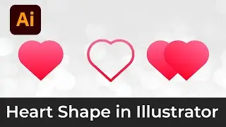 How to Create Heart Shaped in Illustrator