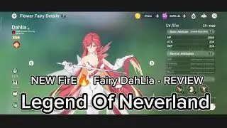 Legend Of Neverland - New Fire Fairy DahLia REVIEW