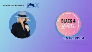Llegar a ser tus amigos con tus clientes, conociendo a Cinthia de Black & White - Entrevista