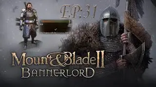 Bannerlord ULTRAmodded - EP 31: Eliminating he Battanians!