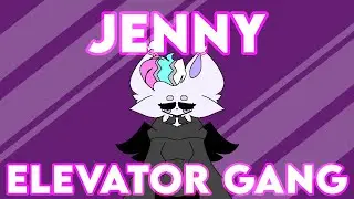 Jenny [Animation Meme] [Elevator Gang]