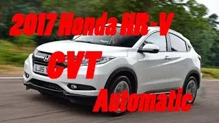 [2017]Honda HR-V CVT Automatic review