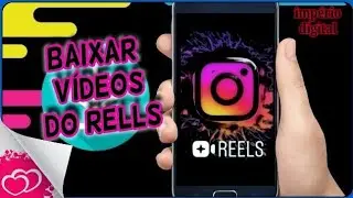 COMO BAIXAR OS VÍDEOS DO REELS DO INSTAGRAM PELO CELULAR!!!