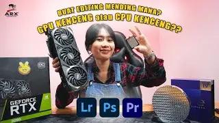 Upgrade CPU atau GPU Dulu Untuk PC Editing Foto & Video ? | UL Procyon Benchmark