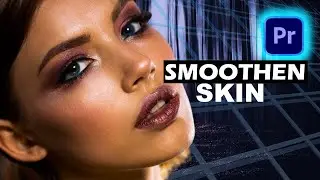 HOW TO SMOOTHEN SKIN IN PREMIERE PRO
