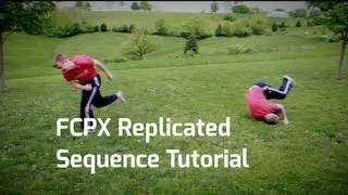 Final Cut Pro X Tutorial - Replicated Sequence
