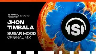Jhon Timbala - Sugar Mood - Stereo Productions