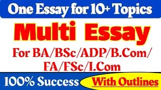 Multi essay for ADP/BA/BSc all universities 2021