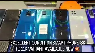 EXCELLENT CONDITION SMART PHONE  8K TO 11K VARIANT AVAILABLE NOW💥