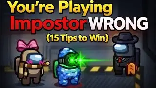 You’re Playing Impostor WRONG (15 Tips to Win)
