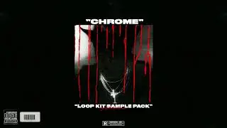 (FREE DOWNLOAD) Virtual Loop Kit - CHROME (F1lthy, Playboi Carti, Homixide Gang, Ken Carson, Kankan)