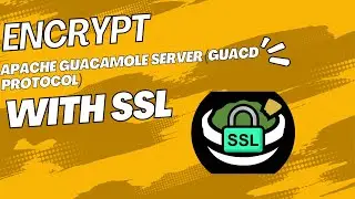 Encrypt Apache Guacamole GUACD protocol with SSL