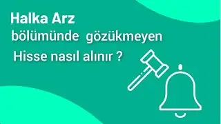 Halka Arz Bölümünde Gözükmeyen Hisse Nasıl Alınır 