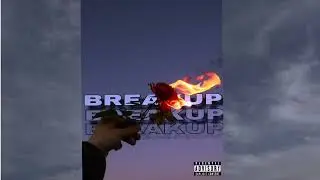 Breakup | Eval Star | Official Audio | ( Prod By Creepo )