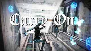 「ＣＡＲＲＹ ＯＮ」(Editing Highlights #8) | *Fortnite Montage*