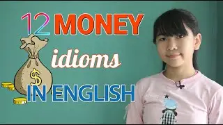 12 Money Idioms in English