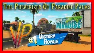 The Pulverizer Of Paradise Palms - Fortnite: Battle Royale