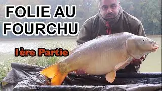 Session de folie - Etang du Fourchu épisode 1/2