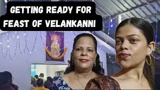 Getting Ready for Feast of Velankanni #goanvlogger #konkanivlogger #konkanivlogs #velankanni