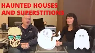 Haunted Houses, Death in the House and other SUPERSTITIONS!