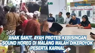 Anak Sakit, Ayah Protes Kebisingan Sound Horeg di Malang Malah Dikeroyok Peserta Karnal