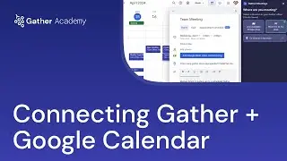 How to Connect Gather and Google Calendar