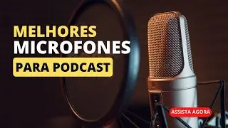 Qual o melhor microfone para gravar PODCAST bom e barato - ATUALIZADO 2023 #microphone #podcasters