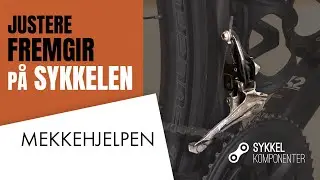 Justere FRAMGIR på sykkelen | MEKKEHJELPEN