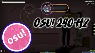 OSU! on 240hz*