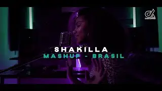 Shakilla - Mashup Brasil [DAKONIQ 2024]