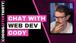 Chatting with Web Dev Cody On What It Takes To Become A Web Developer Through His Lessons Learned