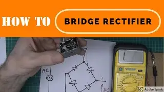 How to test a bridge rectifier and diodes the easy way using a multimeter