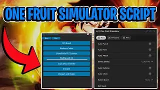 One Fruit Simulator Script GUI Hack (INFINITE BERIS, KILL AURA, AUTOFARM, AND MORE) *PASTEBIN*