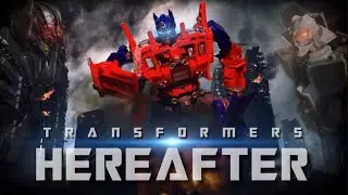 TRANSFORMERS: HEREAFTER FULL MOVIE