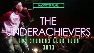 The Underachievers | Smokers Club Tour 2013