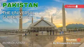 Pakistan, The Universal Superpower !