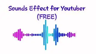 SOUNDS EFFECTS FOR YOUTUBERS |FREE